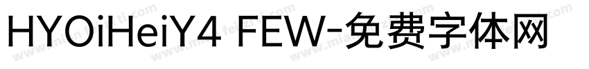 HYOiHeiY4 FEW字体转换